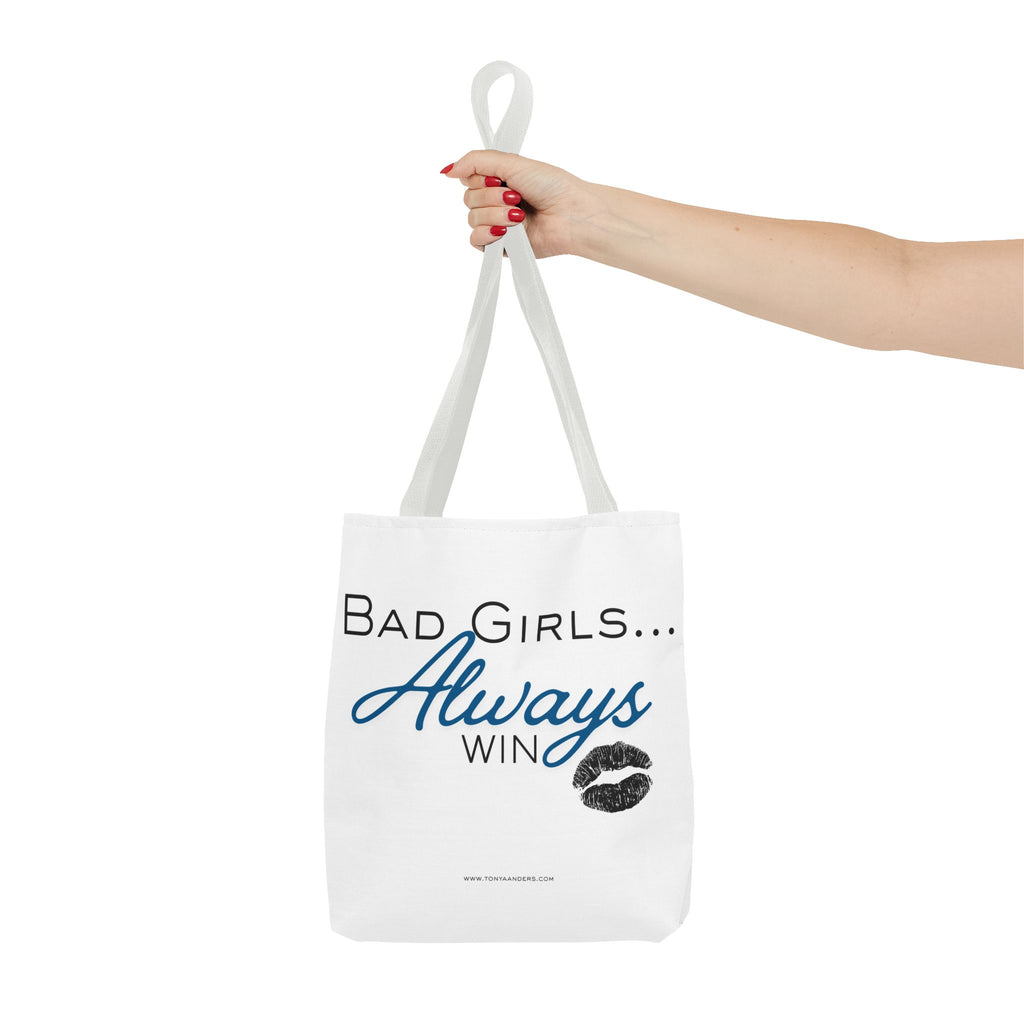 Tote Bag — "Bad Girls... Always Win" Graphic Tote