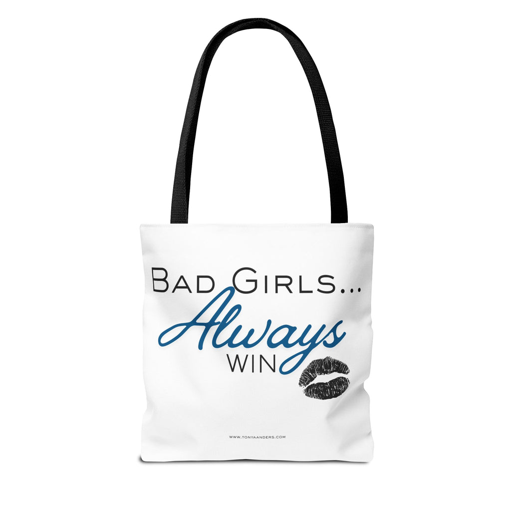 Tote Bag — "Bad Girls... Always Win" Graphic Tote