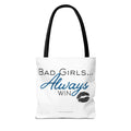Tote Bag — "Bad Girls... Always Win" Graphic Tote