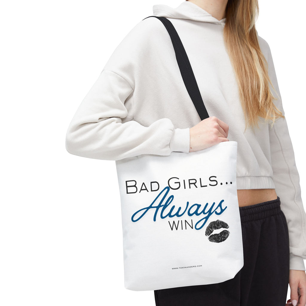 Tote Bag — "Bad Girls... Always Win" Graphic Tote