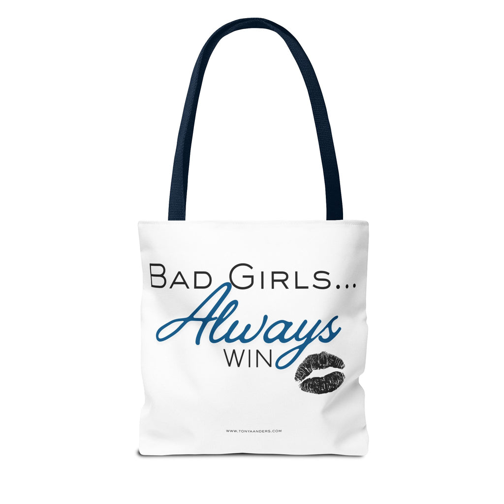 Tote Bag — "Bad Girls... Always Win" Graphic Tote