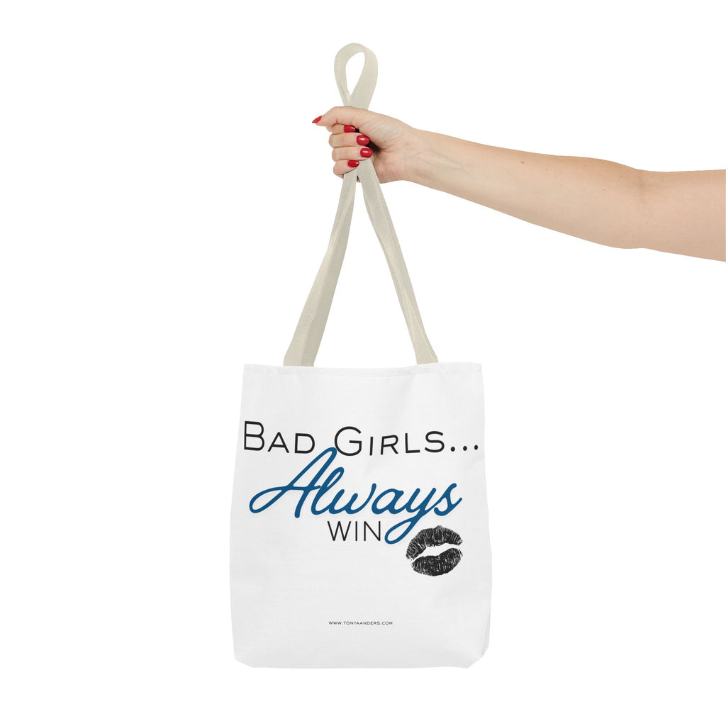 Tote Bag — "Bad Girls... Always Win" Graphic Tote
